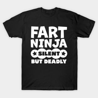 Fart Ninja Silent But Deadly T-Shirt